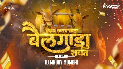 Nad Ekach Bailgada Sharyat - DJ Maddy Mumbai